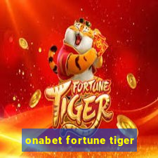 onabet fortune tiger